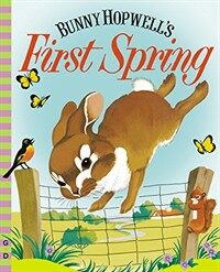 Bunny Hopwell's First Spring (Hardcover, Reissue)
