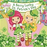 A Berry Lucky St. Patricks Day (Paperback, STK)