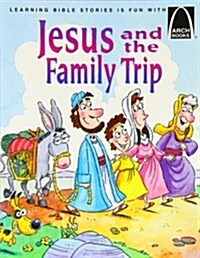 Jesus and the Family Trip: Luke 2:41-52 (Paperback)
