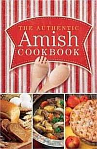 The Authentic Amish Cookbook (Spiral)