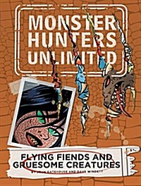 Flying Fiends and Gruesome Creatures #4 (Paperback)