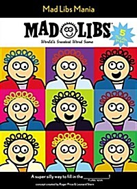 Mad Libs Mania: Worlds Greatest Word Game (Paperback)