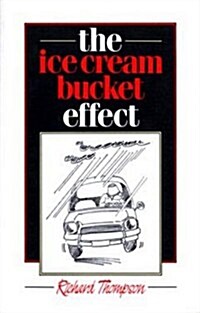 The Ice Cream Bucket Effect (Paperback)