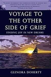 Voyage to the Other Side of Grief: Finding Joy in New Dreams (Paperback)