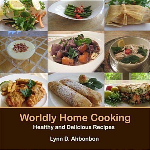 Worldly Home Cooking (Paperback)