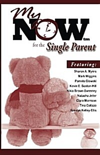 My Now for the Single Parent (Paperback)