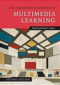 The Cambridge Handbook of Multimedia Learning (Paperback, 2 Revised edition)