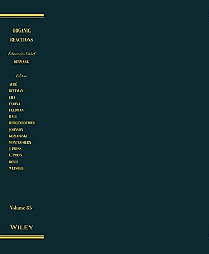 Organic Reactions, Volume 85 (Hardcover, Volume 85)