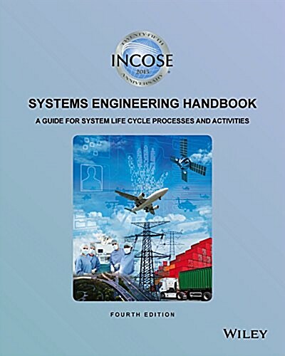 Incose Systems Engineering Handbook: A Guide for System Life Cycle Processes and Activities (Paperback, 4)