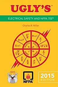Uglys Electrical Safety and Nfpa 70e, 2015 Edition (Paperback, 3, Revised)