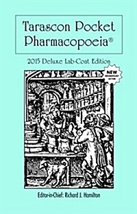 Tarascon Pocket Pharmacopoeia 2015 Deluxe Lab-Coat Edition (Paperback, 16, Revised)