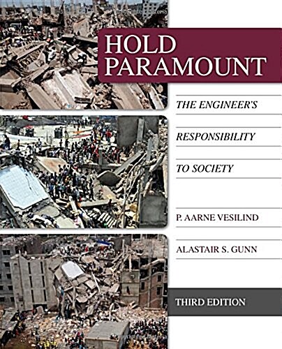 Hold Paramount: The Engineers Responsibility to Society (Paperback, 3, Revised)