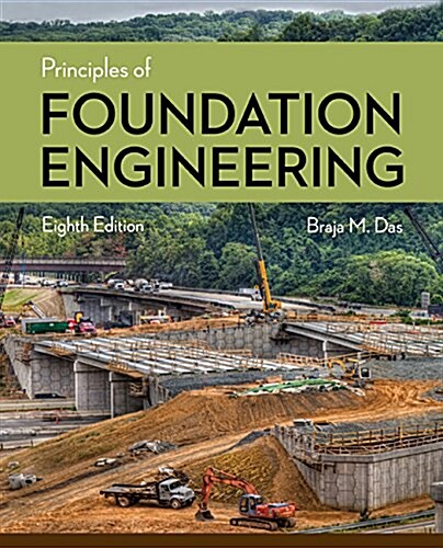 Principles of Foundation Engineering (Hardcover, 8)