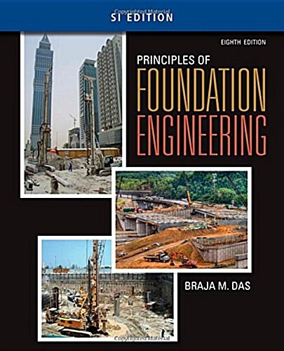 Principles of Foundation Engineering, Si Edition (Paperback, 8)