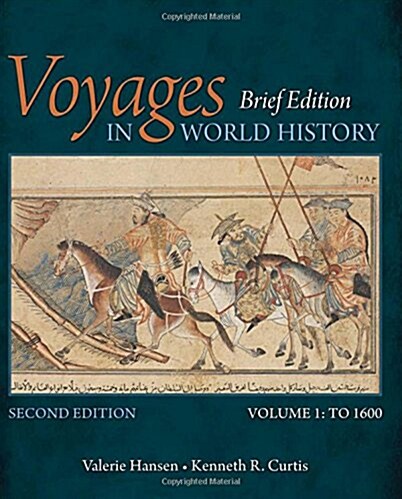 Voyages in World History, Volume I, Brief (Paperback, 2)