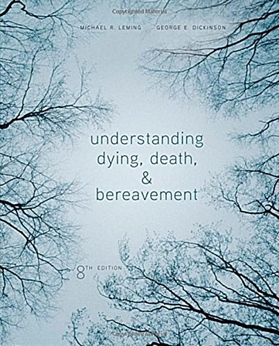Understanding Dying, Death, and Bereavement (Hardcover, 8, Revised)