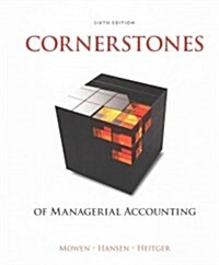 Cornerstones of Managerial Accounting (Hardcover, 6, Revised)