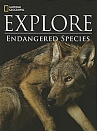 National Geographic Explore: Endangered Species (Paperback)