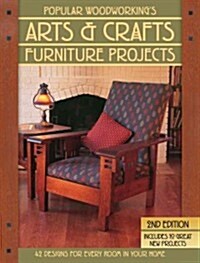Popular Woodworkings Arts & Crafts Furniture: 42 Designs for Every Room in Your Home (Paperback, 2)