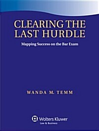 Clearing the Last Hurdle: Mapping Success on the Bar Exam (Paperback)