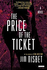 The Price of the Ticket (Paperback)