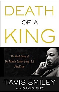 Death of a King: The Real Story of Dr. Martin Luther King Jr.S Final Year (Pre-Recorded Audio Player)