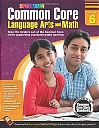 Common Core Language Arts and Math, Grade 6 (Paperback)