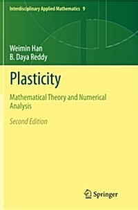 Plasticity: Mathematical Theory and Numerical Analysis (Paperback, 2, 2013)
