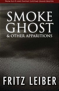 Smoke Ghost: & Other Apparitions (Paperback)
