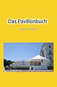Das Pavillonbuch (Paperback)
