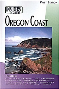 The Insiders Guide(r) to the Oregon Coast, 1st (Paperback)
