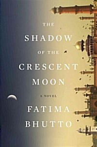 The Shadow of the Crescent Moon (Hardcover)