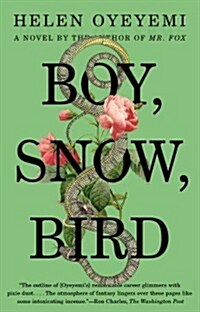 Boy, Snow, Bird (Paperback, Reprint)