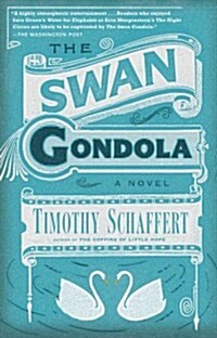 The Swan Gondola (Paperback, Reprint)