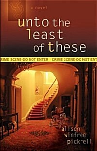 Unto the Least of These (Paperback)
