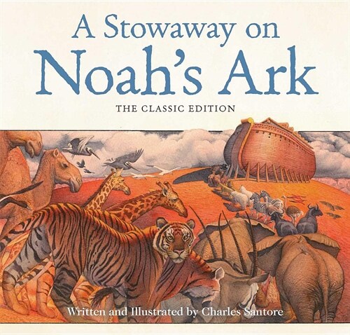 A Stowaway on Noahs Ark: The Classic Edition (Hardcover)