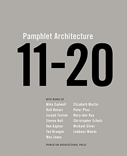 Pamphlet Architecture 11-20 (Hardcover)