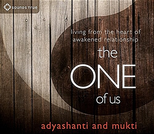 The One of Us: Living from the Heart of Illumined Relationship (Audio CD)
