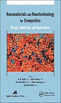 Nanomaterials and Nanotechnology for Composites: Design, Simulation and Applications (Hardcover)