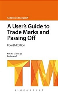 A Users Guide to Trade Marks and Passing Off (Paperback, 4 ed)