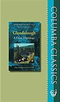 Glendalough: A Celtic Pligrimage (Hardcover, 2)
