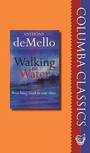 Walking on Water: Reaching God in Our Time (Paperback)