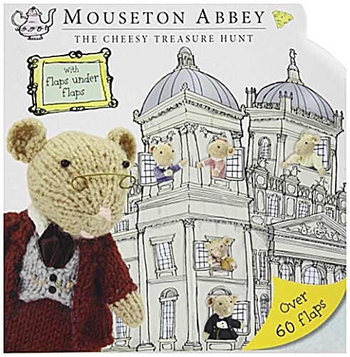 Mouseton Abbey: The Cheesy Treasure Hunt (Board Books)