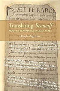 Translating Beowulf: Modern Versions in English Verse (Paperback)