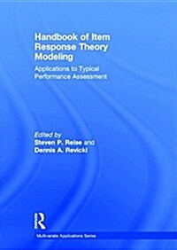 Handbook of Item Response Theory Modeling : Applications to Typical Performance Assessment (Hardcover)