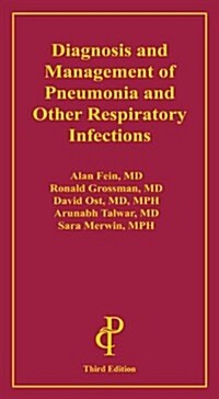 Diagnosis and Management of Pneumonia and Other Respiratory Infections (Paperback, 3)