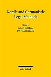 Nordic and Germanic Legal Methods: Contributions to a Dialogue Between Different Legal Cultures, with a Main Focus on Norway and Germany (Paperback)