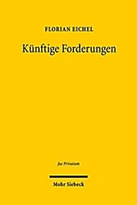 Kunftige Forderungen (Hardcover)