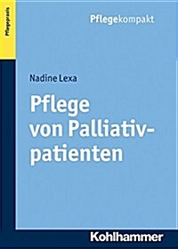 Pflege Von Palliativpatienten (Paperback)