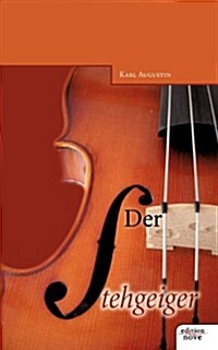 Der Stehgeiger (Paperback)